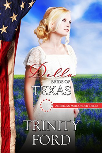 Della: Bride of Texas (By: Trinity Ford) cover