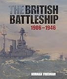 The British Battleship 19061946 English Edition