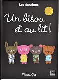 Un Bisou Et Au Lit !