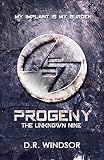 Progeny The Unknown Nine Young Adult Dystopian Fiction Book 1