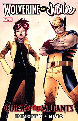 Wolverine & Jubilee: Curse of the Mutants (By: Kathryn Immonen) cover