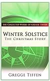 Winter Solstice The Christmas Story English Edition