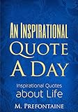 An Inspirational Quote A Day Inspirational Quotes About Life English Edition