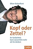 Kopf Oder Zettel Ihr Gedchtnis Kann Wesentlich Mehr Als Sie Denken Dein Erfolg German Edition