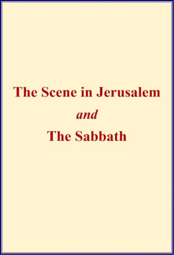 The Scene in Jerusalem and the Sabbath book cover