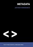 Metadata Mit Press Essential Knowledge Series English Edition