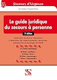 Guide Juridique Du Secours %C3%A0 Personne   2e %C3%A9dition