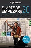 El Arte De Empezar 20 La Gua Definitiva Para Empezar Cualquier Negocio En Un Mundo 20 Spanish Edition