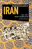 The Bahai Communities Of Iran 18511921 Volume 1 The North Of Iran English Edition