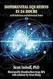 Differential Equations In 24 Hours With Solutions And Historical Notes English Edition