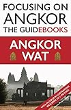 Focusing On Angkor Angkor Wat English Edition
