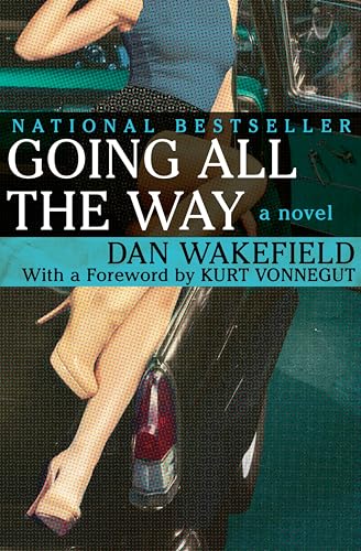 Going All the Way:A Novel