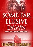 Some Far Elusive Dawn English Edition