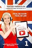 Aprender Ingls Textos Paralelos Easy Reader Fcil De Ouvir Fcil De Ler Curso De Udio De Ingls N 1 Learn English Easy Reader Easy Listener Portuguese Edition