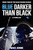 Blue Darker Than Black A Thriller Blue Gemini Book 2