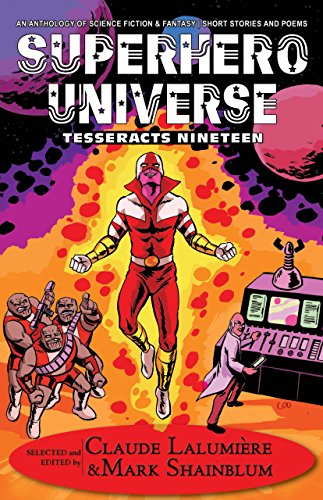 Superhero Universe (Tesseracts Nineteen) book cover