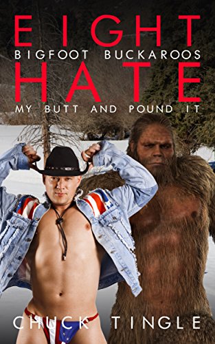 Eight Bigfoot Buckaroos Hate My Butt And Pound It book cover