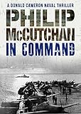 In Command Donald Cameron Naval Thriller Book 8 English Edition