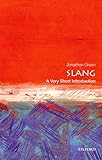 Slang A Very Short Introduction Very Short Introductions English Edition