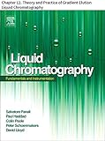Liquid Chromatography Chapter 12 Theory And Practice Of Gradient Elution Liquid Chromatography English Edition
