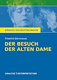 Der Besuch Der Alten Dame Knigs Erluterungen Textanalyse Und Interpretation Mit Ausfhrlicher Inhaltsangabe Und Abituraufgaben Mit Lsungen German Edition
