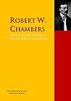 The Collected Works of Robert William Chambers: PergamonMedia