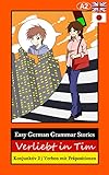 Easy German Grammar Stories Verliebt In Tim Konjunktiv 2 Verben Mit Prpositionen German Edition