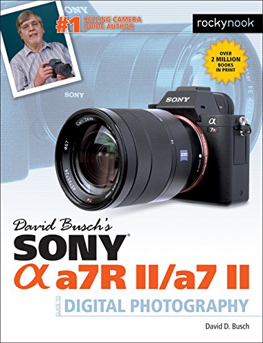 Sony Alpha a7R II/a7 II Guide to Digital Photography book cover
