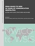 From Nwico To Wsis Actors And Flows Structures And Divides Intellect Books European Communication Research And Education Association English Edition