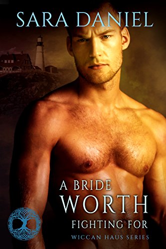 A Bride Worth Fighting For (By: Sara Daniel) cover