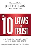 The 10 Laws Of Trust Building The Bonds That Make A Business Great