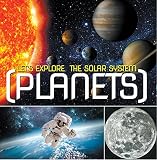 Lets Explore The Solar System Planets Planets Book For Kids Childrens Astronomy Space Books English Edition