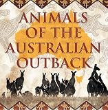 Animals Of The Australian Outback Animal Encyclopedia For Kids Wildlife Childrens Animal Books English Edition