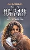 Mon Histoire Naturelle. V%C3%A9t%C3%A9rinaire Aupr%C3%A8s Des Animaux Sauvages (la Traversee De)