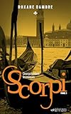 Scorpi, Tome 3: Ceux Qui Tombent Les Masques