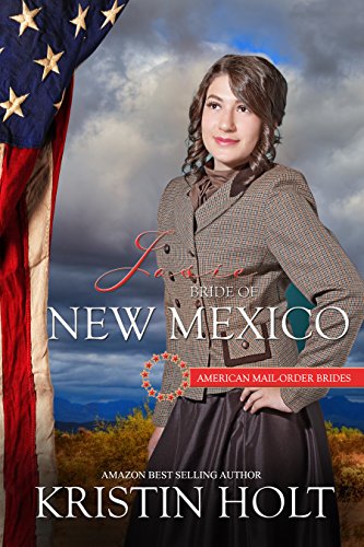 Josie: Bride of New Mexico (By: Kristin Holt) cover