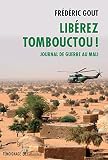 Librez Tombouctou Journal De Guerre Au Mali Tmoignage