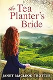 The Tea Planter’s Bride (#2 India Tea Series)
