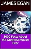3000 Facts About The Greatest Movies Ever English Edition
