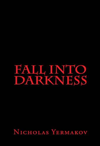 Fall Into Darkness (As: Nicholas V. Yermakov) cover
