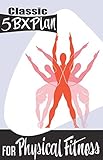 5bx Plan For Physical Fitness Plans For Physical Fitness Book 1 English Edition