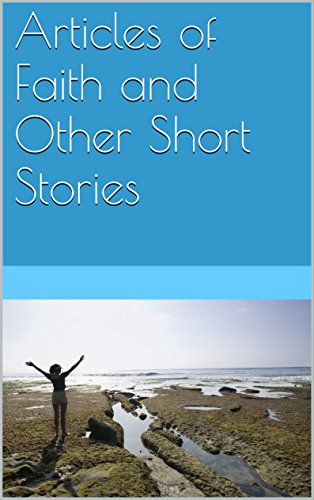 Articles of Faith and Other Short Stories cover