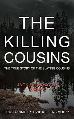 The Killing Cousins: The True Story of The Slaying Cousins book cover