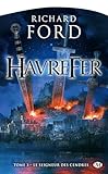 Le Seigneur Des Cendres: Havrefer, T3