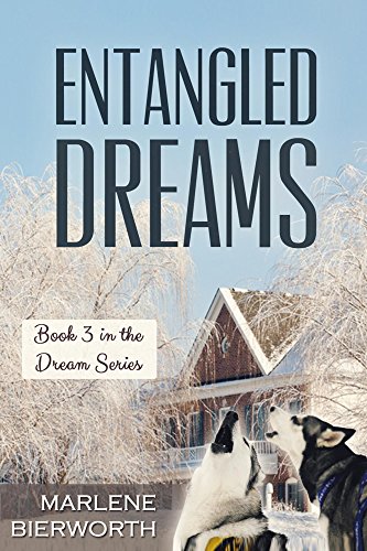 Entangled Dreams (By: Marlene Bierworth) cover