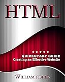 Html Quickstart Guide Creating An Effective Website Wordpress Xhtml Jquery Asp Browsers Css Javascript English Edition