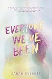 Everyone We've Been