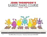 John Thompsons Easiest Piano Course Part 1 Book Only Part 1 Book Only English Edition