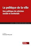 La Politique De La Ville: Une Politique De Coh%C3%A9sion Sociale Et Territoriale