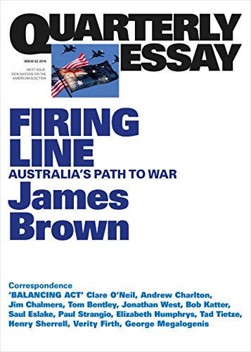 Firing Line: Australia's Path to War (By: James Brown) cover
